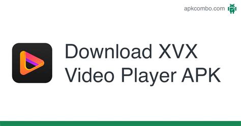 xvx video|XVX Video Player .